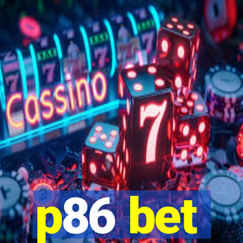 p86 bet